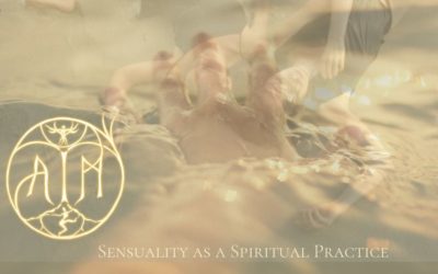 SENSUALITY AS A SPIRITUAL PRACTICE